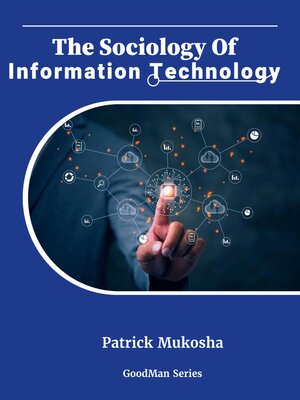 cover image of "The Sociology of Information Technology"